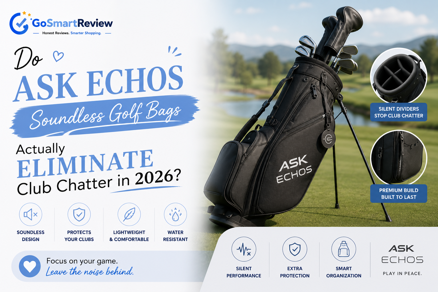 Do Ask Echo's soundless golf bags actually eliminate club chatter?