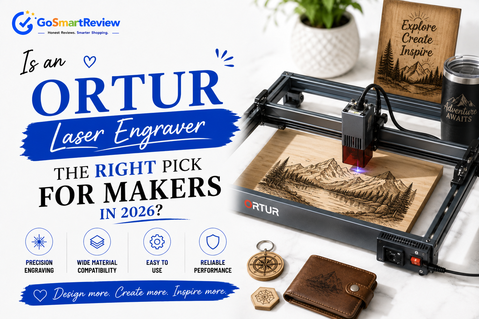 Is an Ortur laser engraver the right pick for makers in 2026?