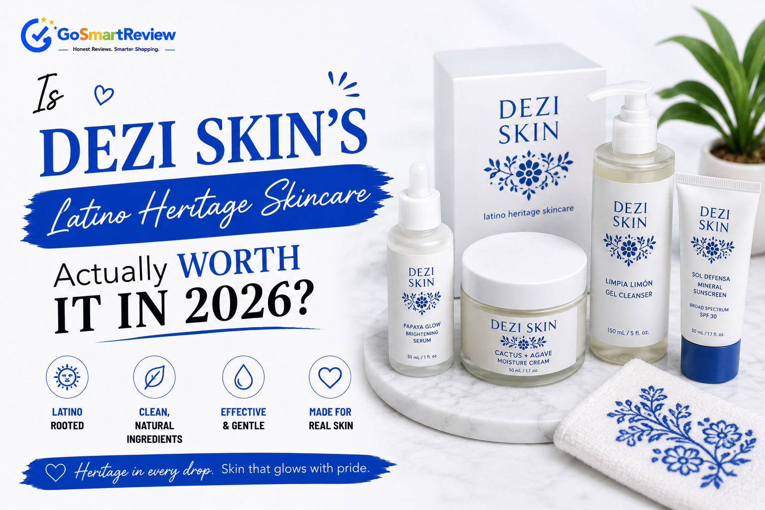 Is DEZI SKIN's Latino-heritage skincare actually worth it?