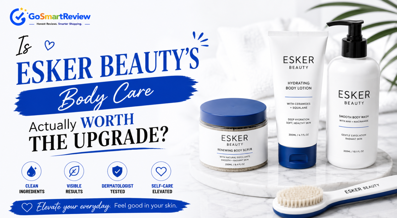 Is Esker Beauty's body care actually worth the upgrade?